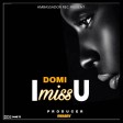 Domi - I Miss U
