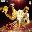 Rj The Dj Ft. Baraka Da Prince  -  Bora Iwe