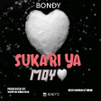 Bondy - Sukari ya Moyo