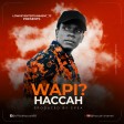 Haccah - Wapi