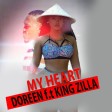 Doreen Ft. King Zilla - My HEART