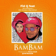 fid q  ft ishamashauzi x rich mavoko x big jahman -  bam bam